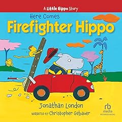 Here Comes Firefighter Hippo cover art