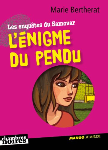 Télécharger L'énigme du pendu (Chambres noires) Francais PDF