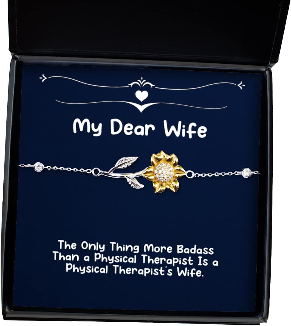 Krumfortable Living Useful Wife, The Only Thing More Badass Than a Physical Therapist is a Physical Therapist's., Wife Sunflower Bracelet from Husband