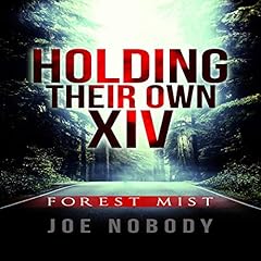 Holding Their Own XIV: Forest Mist Audiolibro Por Joe Nobody arte de portada