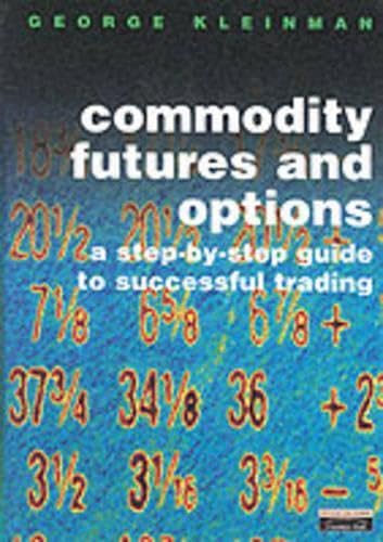 Portada de Commodity Futures and Options: A Users Guide