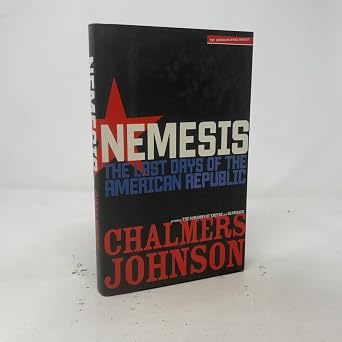 Nemesis The Last Days of the American Republic