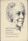 Helping People: Karen Horney's Psychoanalytic Approach