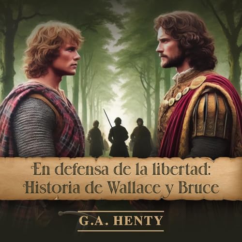Listen to En defensa de la libertad by G.A. Henty episode artwork