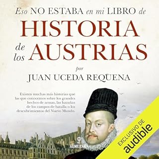 Eso no estaba en mi libro de historia de los Austrias Audiolibro Por Juan Uceda Requena arte de portada