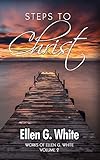 Steps to Christ (Works of Ellen G. White)