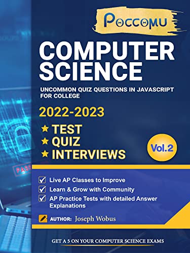 AP Questions In JavaScript For College Tests-Quiz-Interviews Vol-02: Polymorphism and Functions Practice Test Questions + Answers With Explanation (AP ... for College Tests_Quiz_Interviews Book 2)