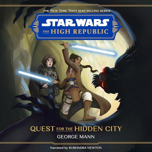 Star Wars: The High Republic: Quest for the Hidden City (Written by George Mann) episode artwork