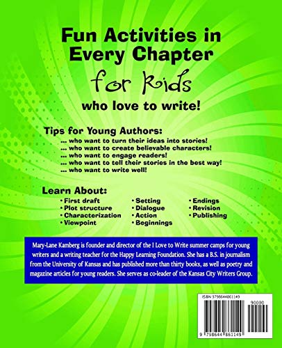The I Love to Write Stories Book: Ideas and Tips for Young Authors