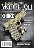 The Complete Book of the Model 1911 Magazine 2024
