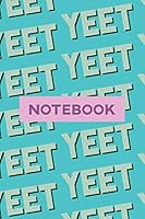 Notebook: Yeet Blue Black Typography Meme Pattern 1795609109 Book Cover
