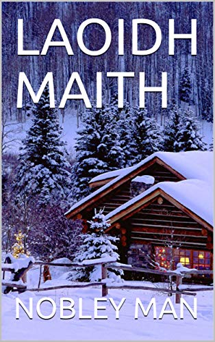 Amazon Com Laoidh Maith Scots Gaelic Edition Ebook Man Nobley Kindle Store Amazon Com Laoidh Maith Scots Gaelic Edition Ebook Man Nobley Kindle Store