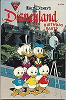 Walt Disney's Disneyland Birthday Party #1 - 1985 (Gladstone) - Features all your favorite Disney Characters B001VGW2Z8 Book Cover