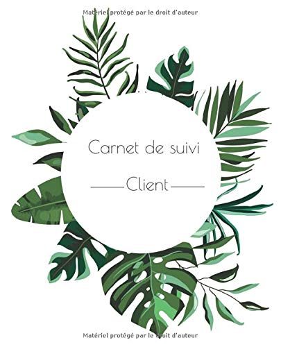 Carnet de suivi Clients: Cahier clientèle pour conseillère Beauté, Lifestyle, Bien être - Suivi Francais PDF