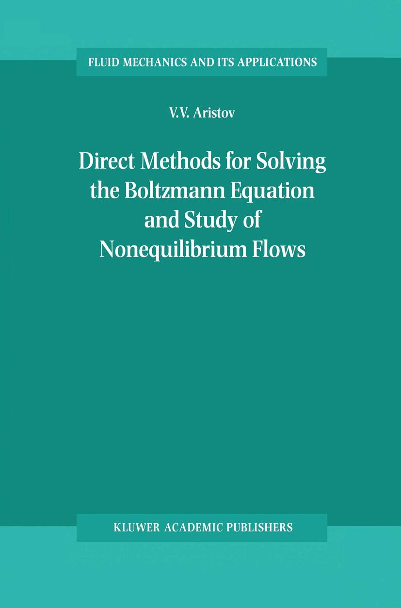 Direct Methods for Solving the Boltzmann Equation and Study of Nonequilibrium Flows