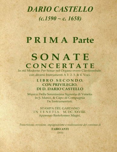 Castello Dario (c.1590 - c.1658) - SONATE CONCERTATE Libro Secondo, PRIMA PARTE