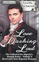 To Love a Dashing Lord 1925915603 Book Cover