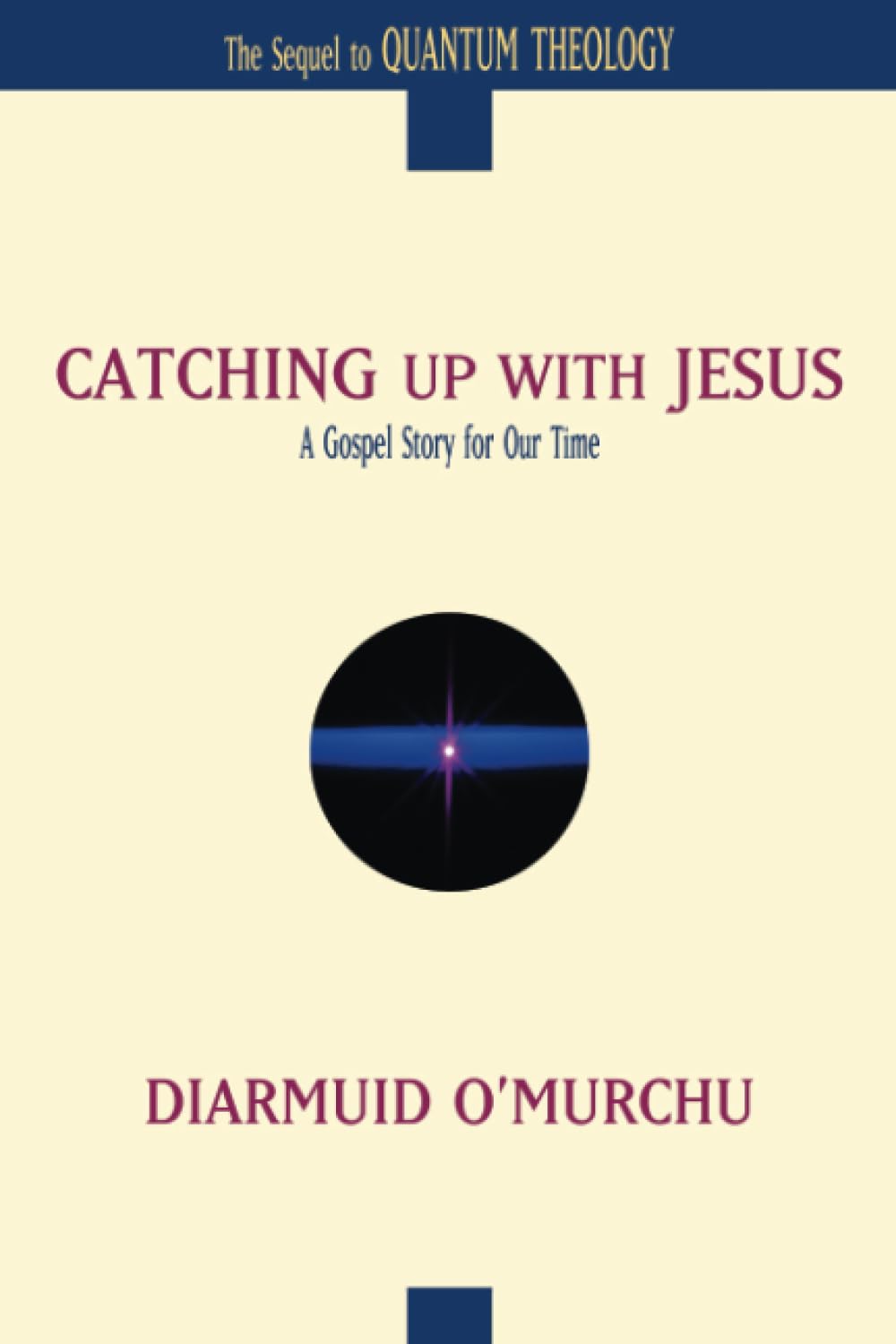 Catching Up with Jesus: A Gospel Story for Our Time