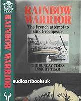 RAINBOW WARRIOR : Teh French Attempt to Sink Greenpeace 0919493890 Book Cover