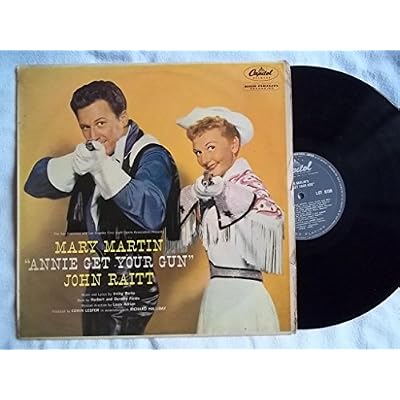 MARY MARTIN / JOHN RAITT Annie Get Your Gun vinyl LP