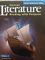 Glencoe Literature: Reading with Purpose, Course 1: Teacher Wraparound Edition 0078454875 Book Cover