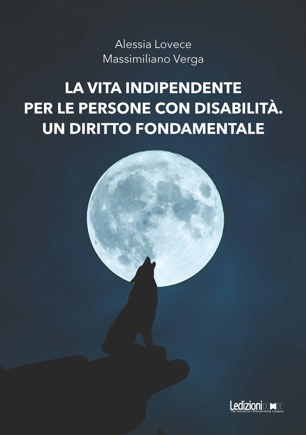 La Vita Indipendente Per Le Persone Con Disabilità. Un Diritto Fondamentale - 4