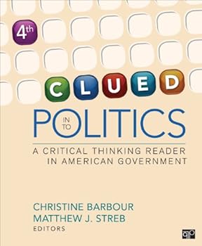 Paperback Clued in to Politics: A Critical Thinking Reader in American Government Book