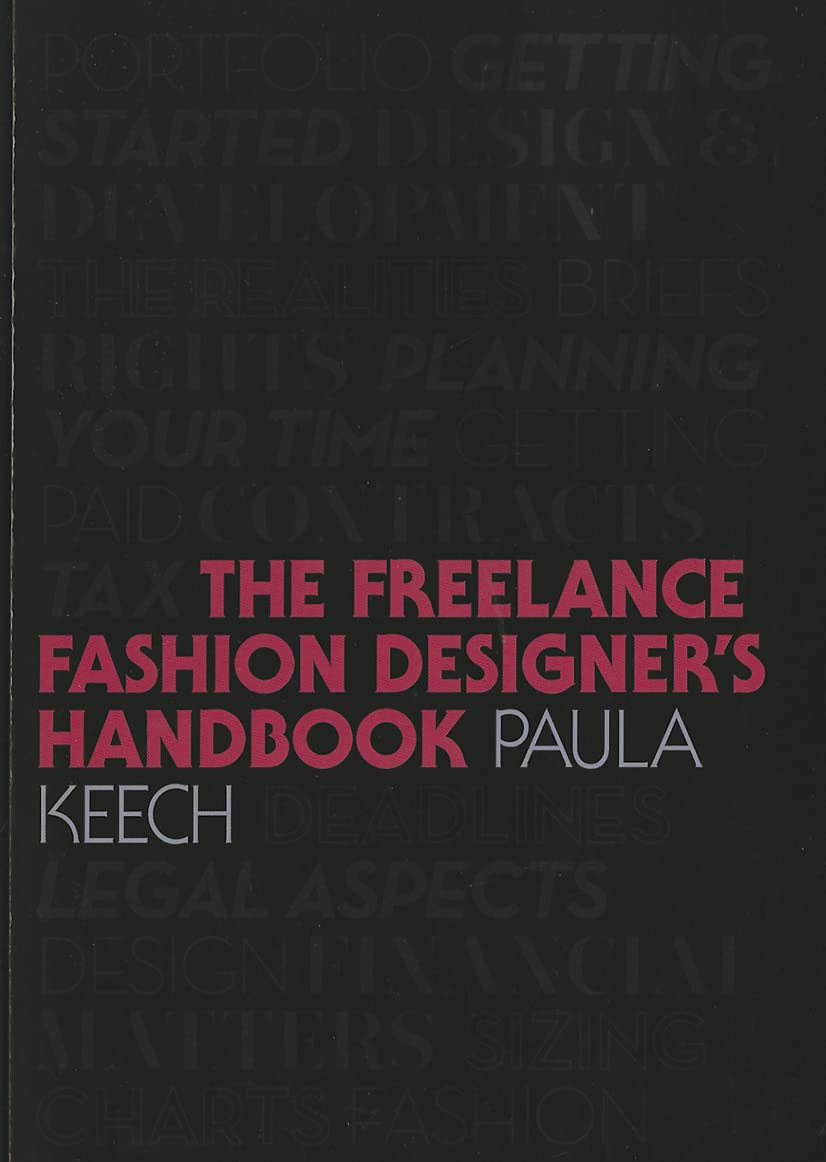 Freelance Fashion Designer's Handbook : évitez les pièges du stylisme indépendant avec ce livre