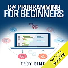 C# Programming for Beginners Audiolibro Por Troy Dimes arte de portada
