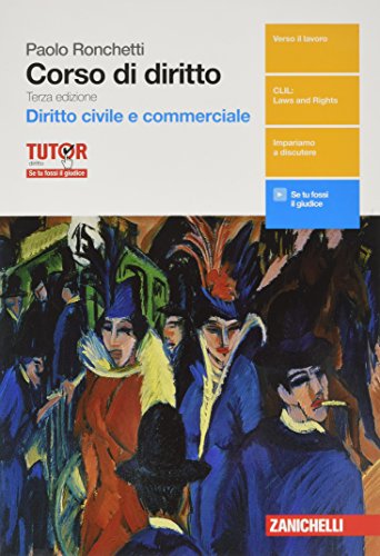  Corso di diritto. Diritto civile e diritto commerciale. Per le Scuole superiori. Con aggiornamento online