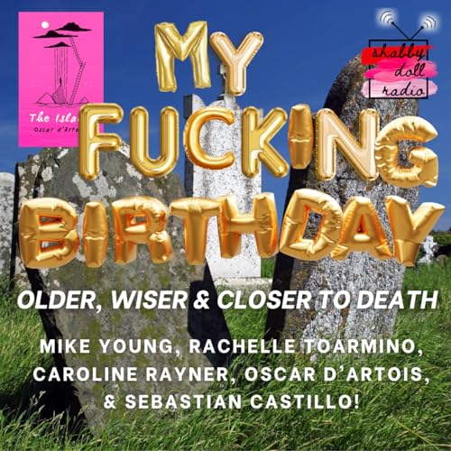 My Fucking Birthday
