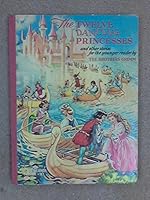 The Twelve Dancing Princesses And Other Stories Early Reader No. 31 B00L9F4DG2 Book Cover