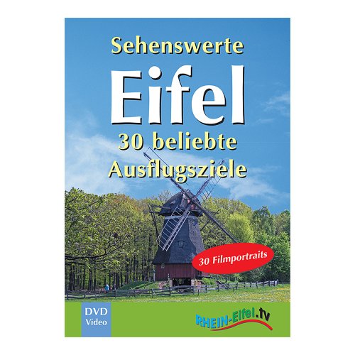 Preisvergleich Produktbild Sehenswerte Eifel - 30 beliebte Ausflugsziele