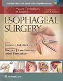 Master Techniques in Surgery: Esophageal Surgery