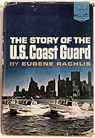 The story of the U.S. Coast Guard B0007E1B98 Book Cover