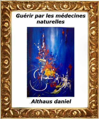 Guérir par des médecines naturelles Francais PDF