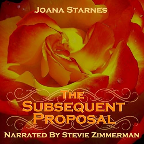 The Subsequent Proposal: A Tale of Pride, Prejudice & Persuasion - Joana Starnes