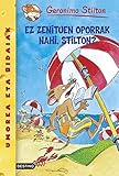 Ez zenituen oporrak nahi, Stilton?: Geronimo Stilton Euskera 19 (Libros en euskera) (Basque Edition)