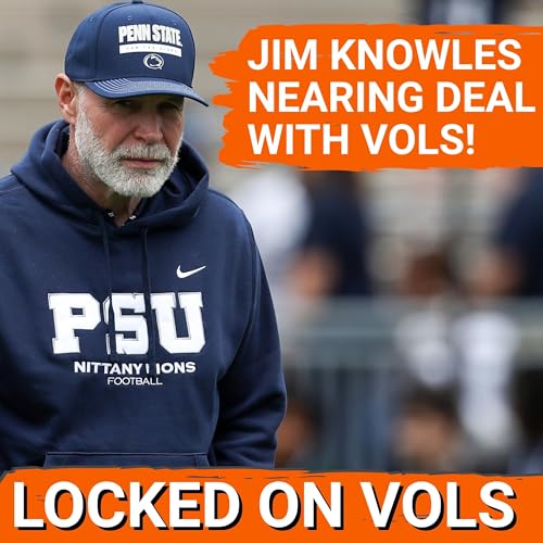 BOMBSHELL: Jim Knowles Nearing Tennessee DC Role, Josh Heupel Makes HOME RUN HIRE Podcast Por  arte de portada