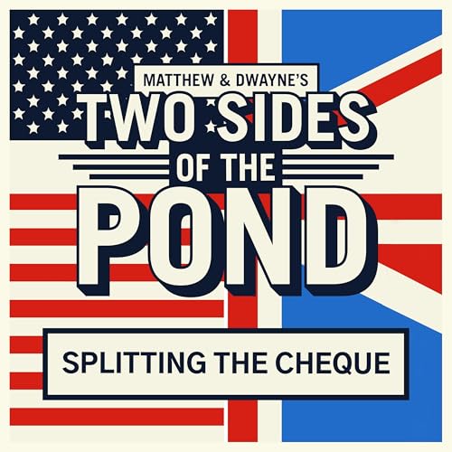 Ep 32 | Who Pays the Bill? Splitting the Cheque!