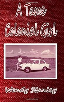 Paperback A Tame Colonial Girl Book