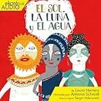 El Sol, la Luna y el Agua