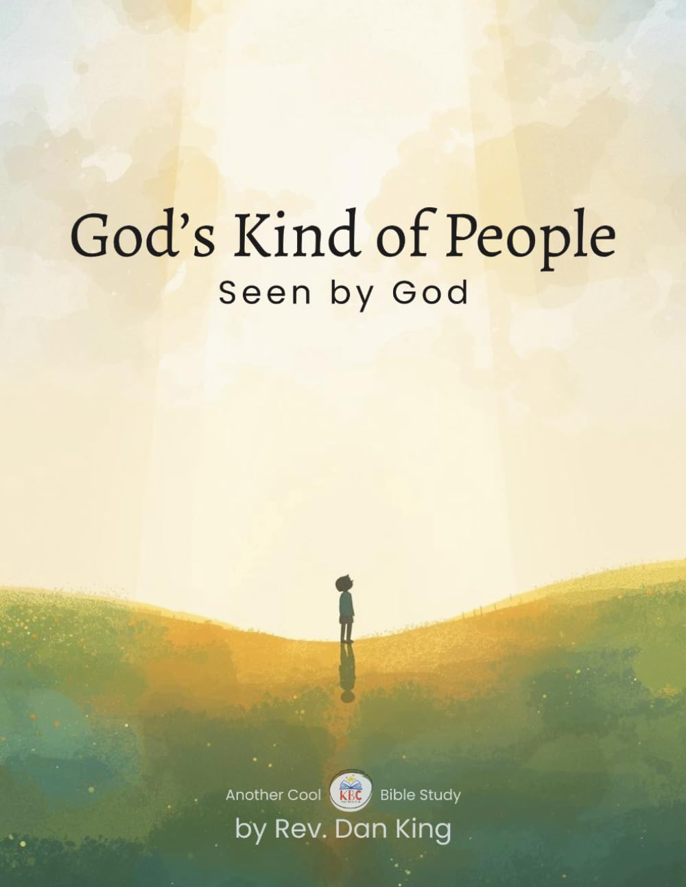 God's Kind of People: Seen by God