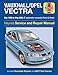Vauxhall/Opel Vectra Petrol & Diesel: (Mar 99 - May 02) T to 02