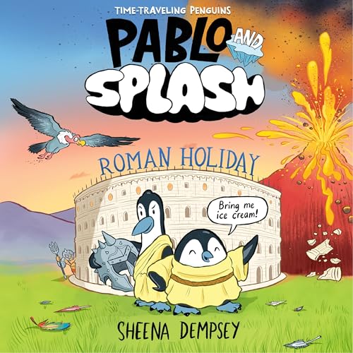 Pablo and Splash: Roman Holiday Audiobook By Sheena Dempsey cover art