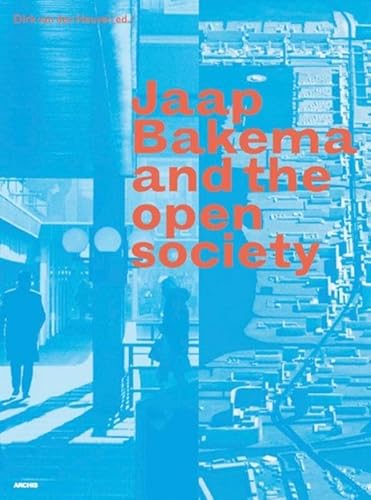 Preisvergleich Produktbild Jaap Bakema And The Open Society