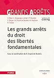  Les grands arrêts du droit des libertés fondamentales 4ed