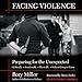 Facing Violence: Preparing for the Unexpected