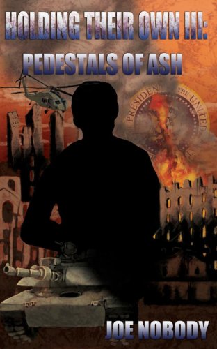 Holding Their Own III: Pedestals of Ash