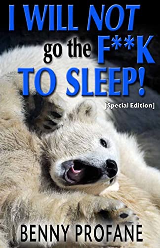 I Will Not Go the F**k to Sleep (Special Edition) Paperback – Special Edition, May 15, 2012